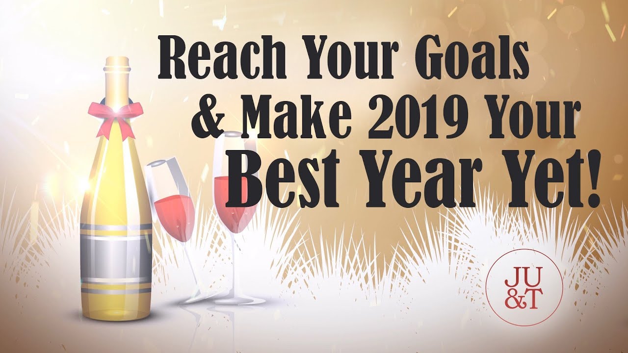 How to Accomplish Your 2019 Goals